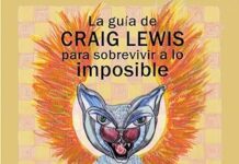 La guía de Craig Lewis para sobrevivir a lo imposible. Reseña